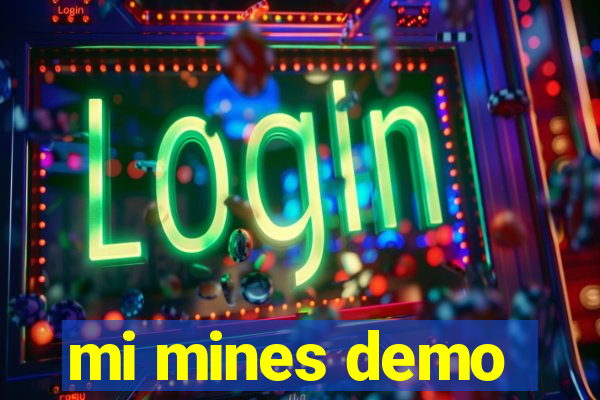 mi mines demo